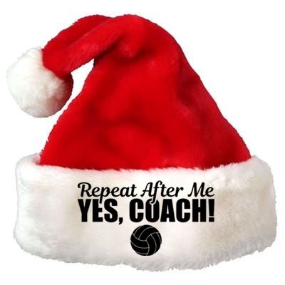 Repeat After Me Yes Coach Funny Sports Volleyball Premium Christmas Santa Hat