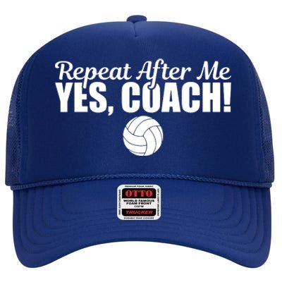 Repeat After Me Yes Coach Funny Sports Volleyball High Crown Mesh Back Trucker Hat