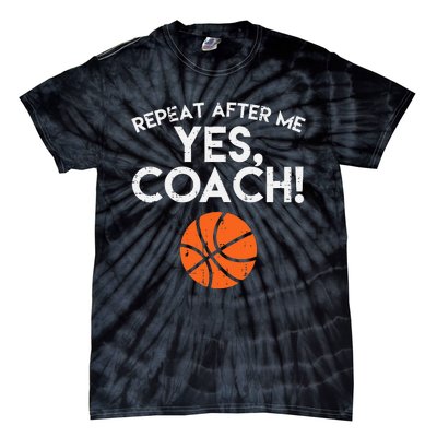 Repeat After Me Yes Coach Basketball Funny Sports Tie-Dye T-Shirt