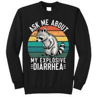 Retro Ask Me About My Explosive Diarrhea Funny Racoon Sweatshirt