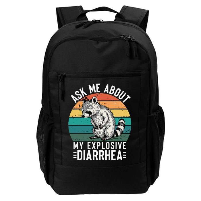 Retro Ask Me About My Explosive Diarrhea Funny Racoon Backpack