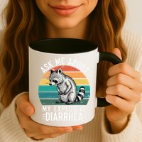 Retro Ask Me About My Explosive Diarrhea Funny Racoon Mug