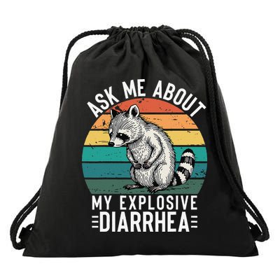 Retro Ask Me About My Explosive Diarrhea Funny Racoon Drawstring Bag