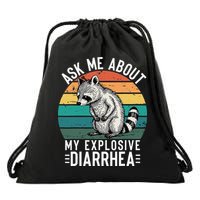 Retro Ask Me About My Explosive Diarrhea Funny Racoon Drawstring Bag
