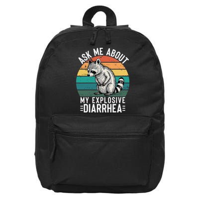 Retro Ask Me About My Explosive Diarrhea Funny Racoon 16 in Basic Backpack