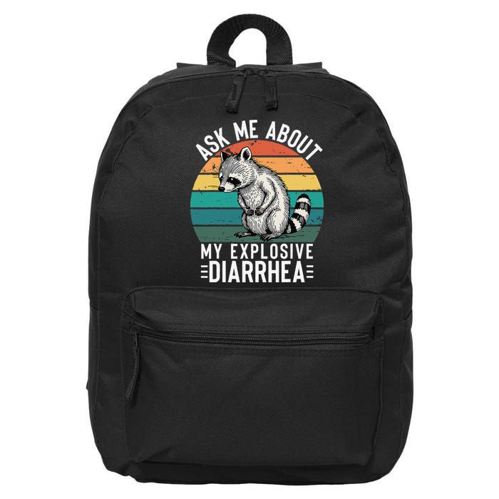 Retro Ask Me About My Explosive Diarrhea Funny Racoon 16 in Basic Backpack