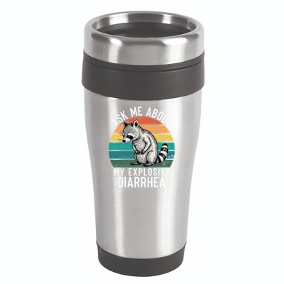 Retro Ask Me About My Explosive Diarrhea Funny Racoon 16oz Travel Tumbler