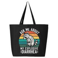 Retro Ask Me About My Explosive Diarrhea Funny Racoon 25L Jumbo Tote