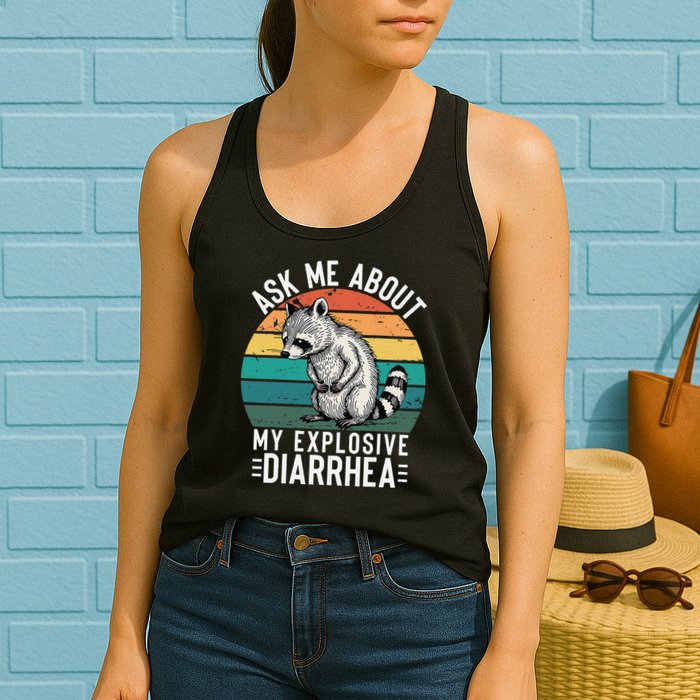 Retro Ask Me About My Explosive Diarrhea Funny Racoon Womens Tank Top