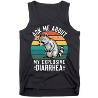 Retro Ask Me About My Explosive Diarrhea Funny Racoon Tank Top