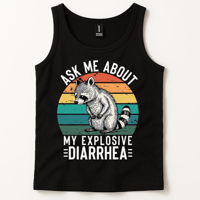 Retro Ask Me About My Explosive Diarrhea Funny Racoon Tank Top