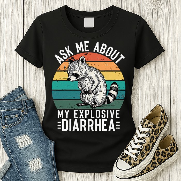 Retro Ask Me About My Explosive Diarrhea Funny Racoon Womens T-Shirt