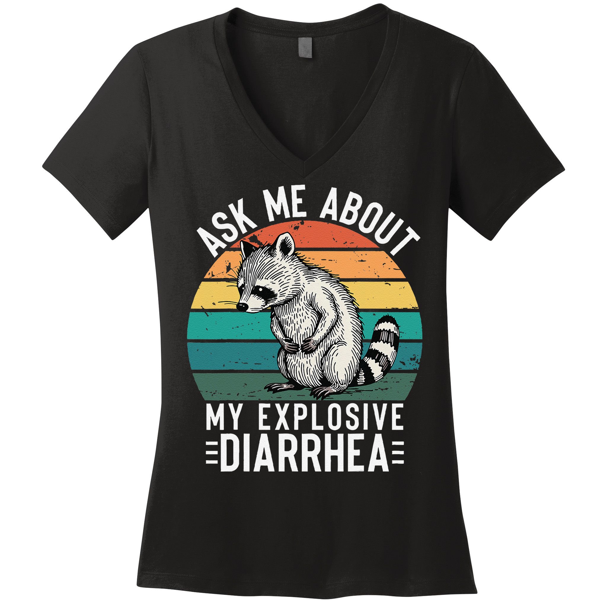 Retro Ask Me About My Explosive Diarrhea Funny Racoon Women's V-Neck T-Shirt