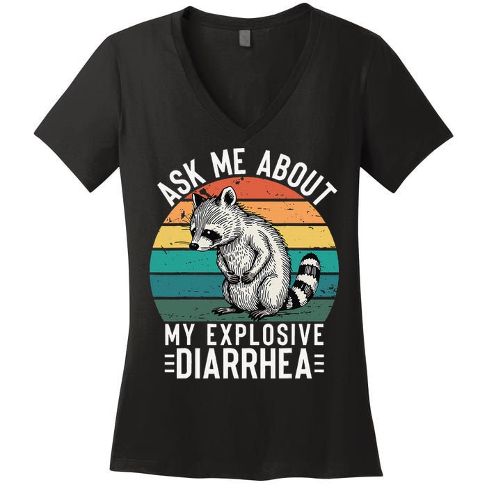 Retro Ask Me About My Explosive Diarrhea Funny Racoon Women's V-Neck T-Shirt