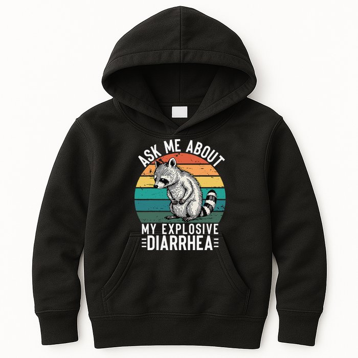 Retro Ask Me About My Explosive Diarrhea Funny Racoon Kids Hoodie