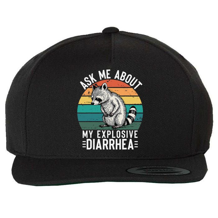 Retro Ask Me About My Explosive Diarrhea Funny Racoon Wool Snapback Cap