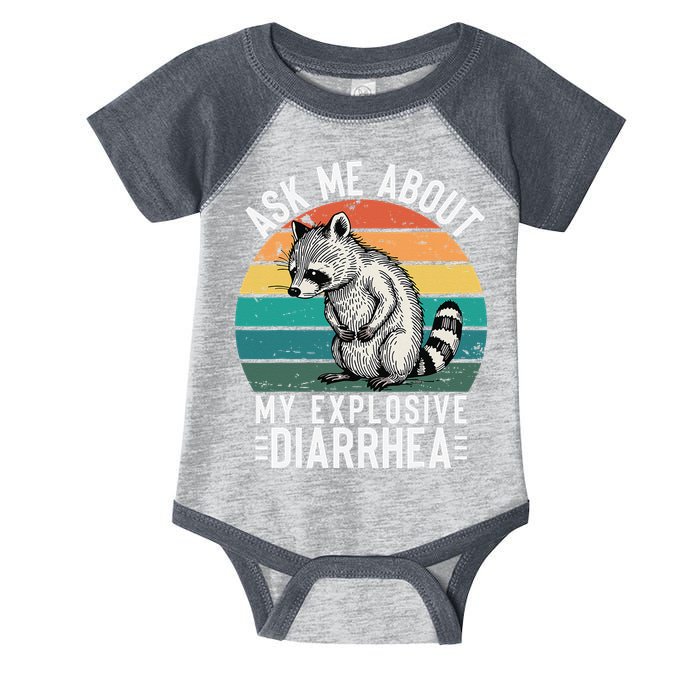 Retro Ask Me About My Explosive Diarrhea Funny Racoon Infant Baby Jersey Bodysuit