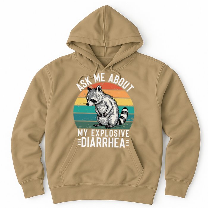 Retro Ask Me About My Explosive Diarrhea Funny Racoon Hoodie