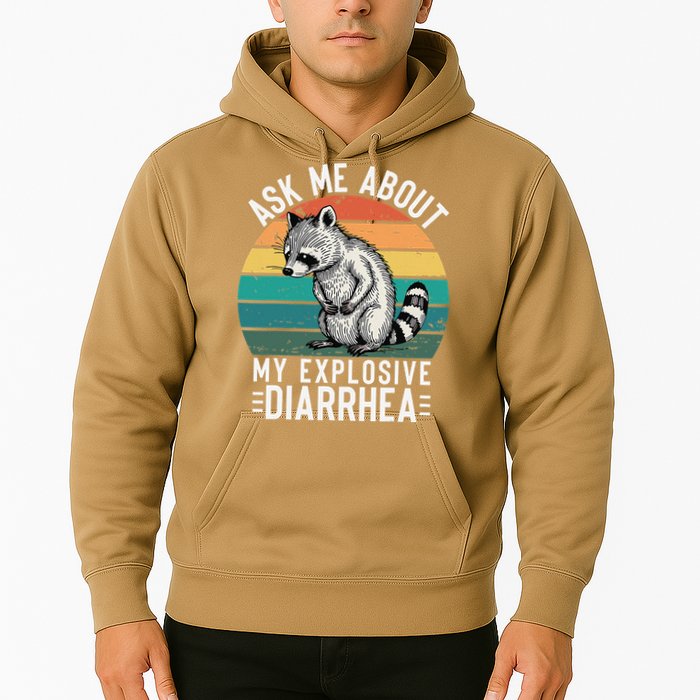 Retro Ask Me About My Explosive Diarrhea Funny Racoon Hoodie
