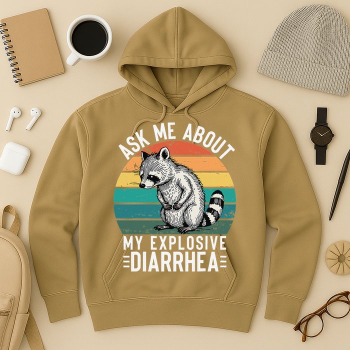 Retro Ask Me About My Explosive Diarrhea Funny Racoon Hoodie