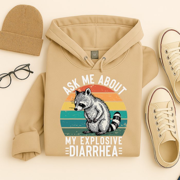 Retro Ask Me About My Explosive Diarrhea Funny Racoon Hoodie