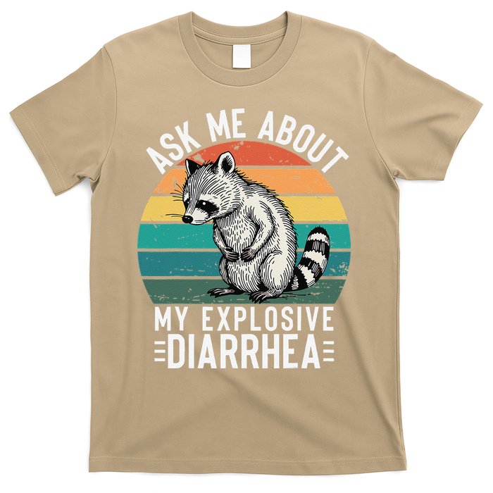 Retro Ask Me About My Explosive Diarrhea Funny Racoon T-Shirt