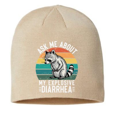 Retro Ask Me About My Explosive Diarrhea Funny Racoon Sustainable Beanie