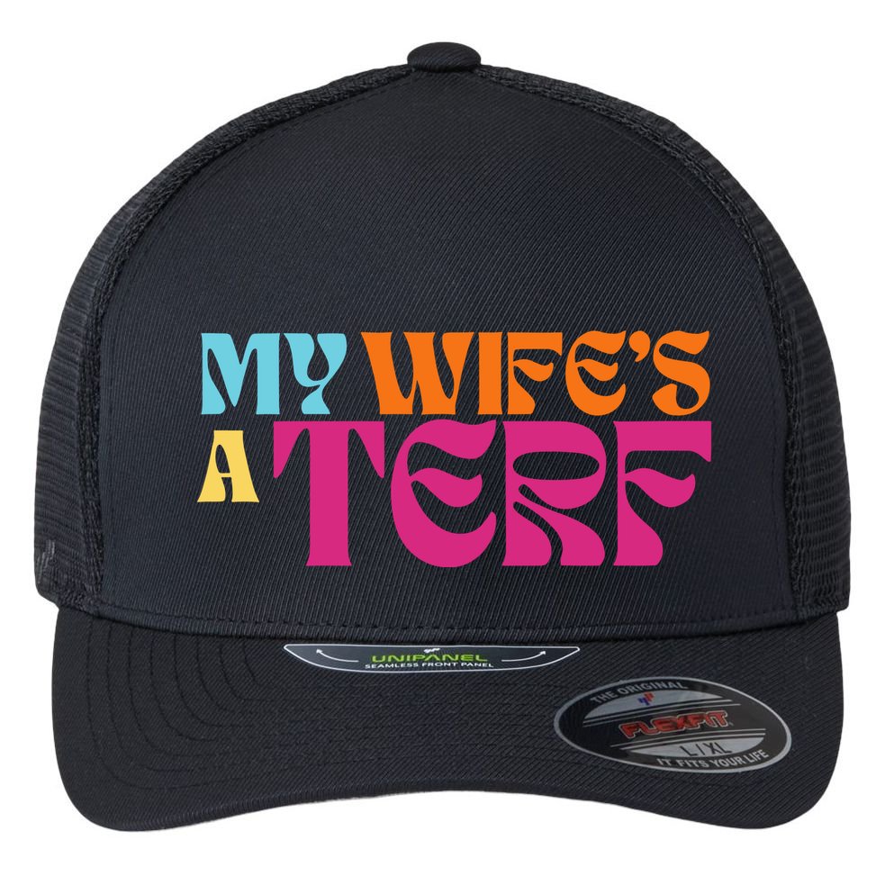 Rebel Ada My WifeS A Terf Flexfit Unipanel Trucker Cap