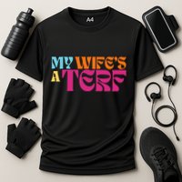 Rebel Ada My WifeS A Terf Cooling Performance Crew T-Shirt