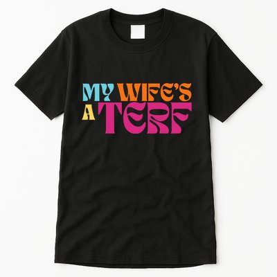 Rebel Ada My WifeS A Terf Tall T-Shirt