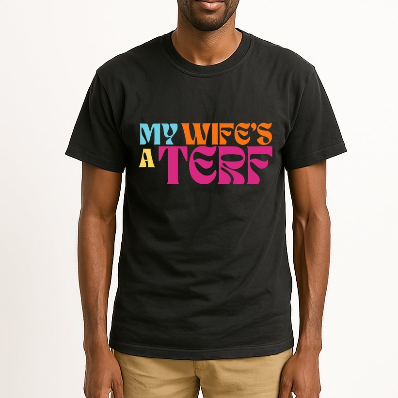 Rebel Ada My WifeS A Terf Tall T-Shirt