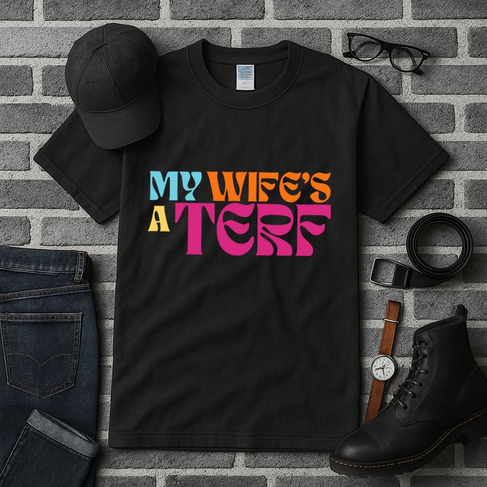 Rebel Ada My WifeS A Terf Tall T-Shirt