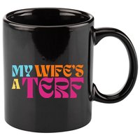 Rebel Ada My WifeS A Terf 11oz C Handle Ceramic Mug