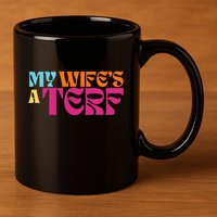 Rebel Ada My WifeS A Terf 11oz C Handle Ceramic Mug
