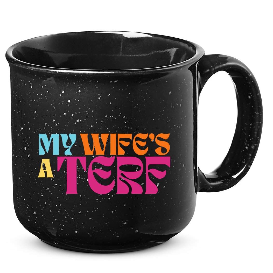 Rebel Ada My WifeS A Terf 15oz Campfire Ceramic Mug