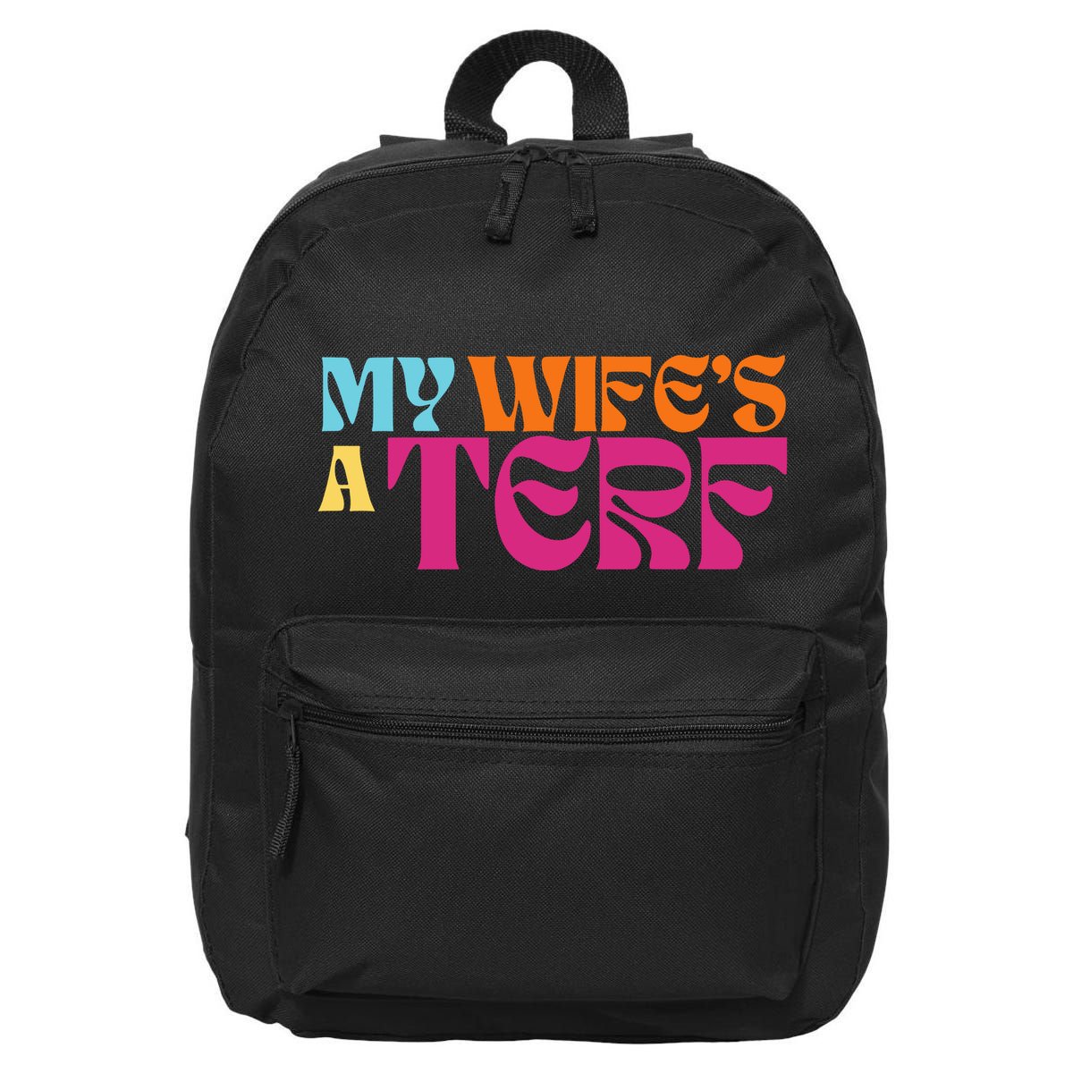 Rebel Ada My WifeS A Terf 16 in Basic Backpack