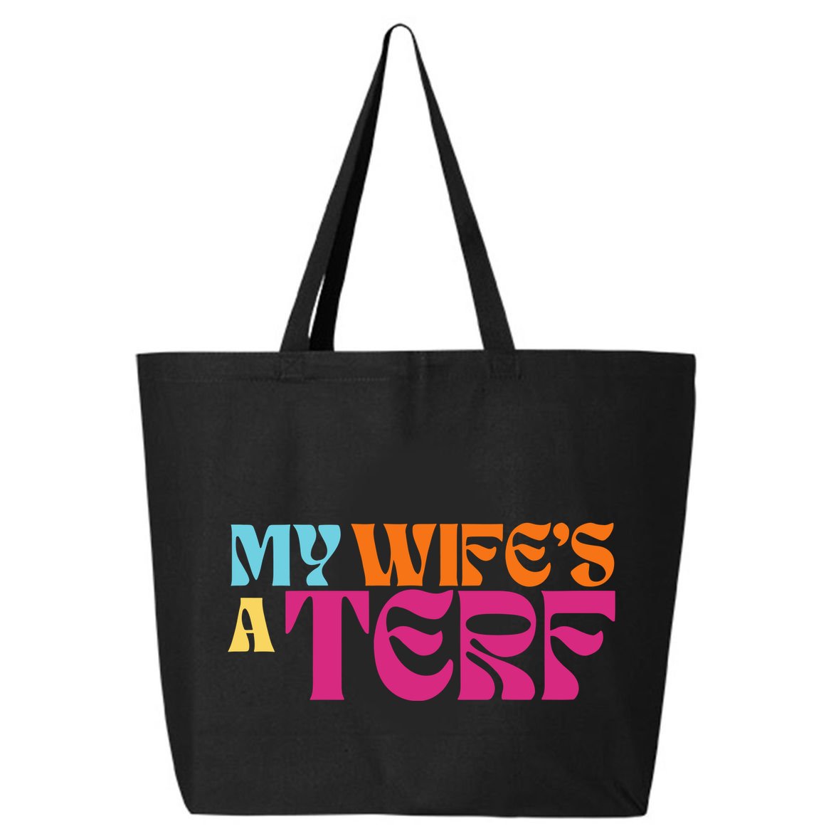 Rebel Ada My WifeS A Terf 25L Jumbo Tote