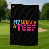 Rebel Ada My WifeS A Terf Golf Towel