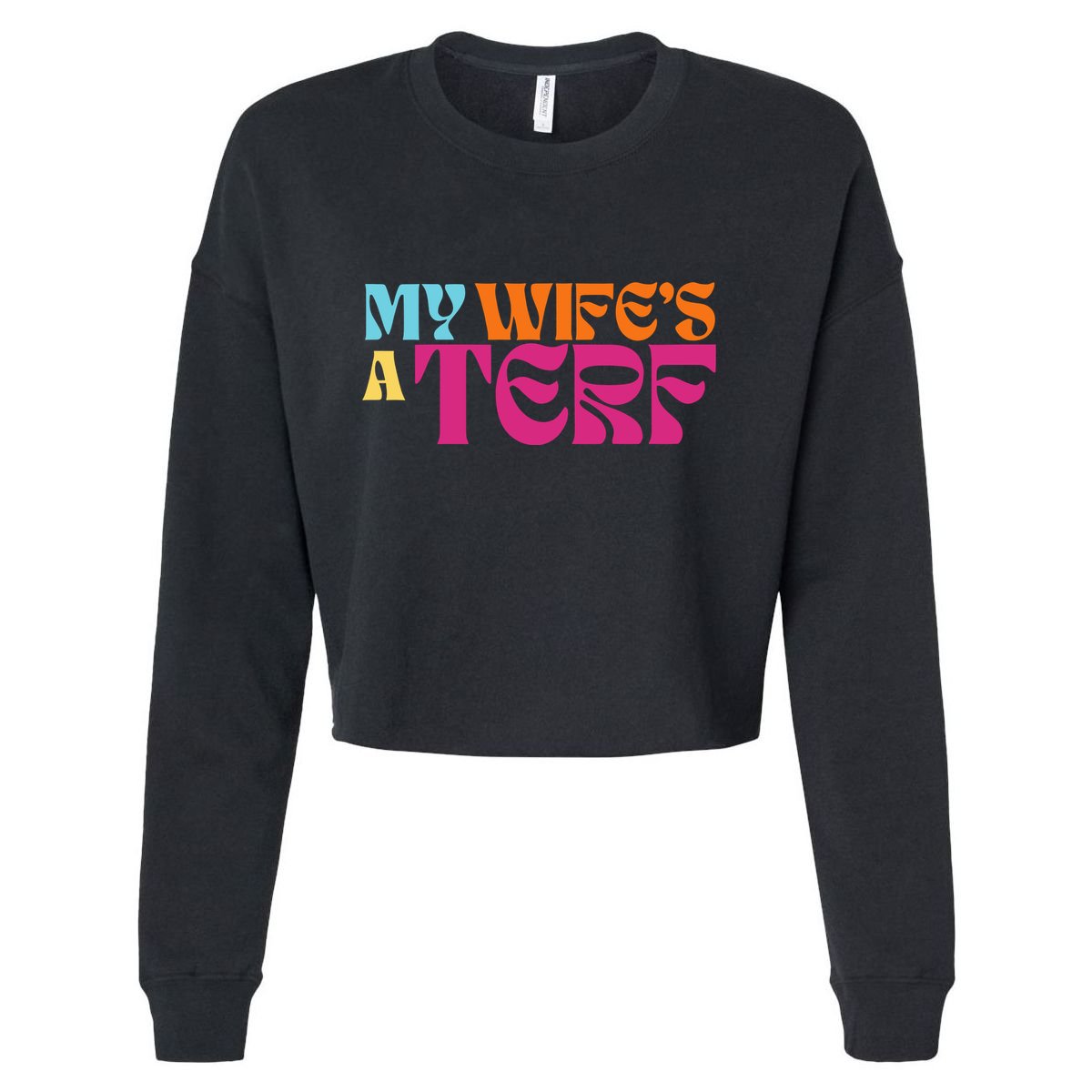 Rebel Ada My WifeS A Terf Cropped Pullover Crew