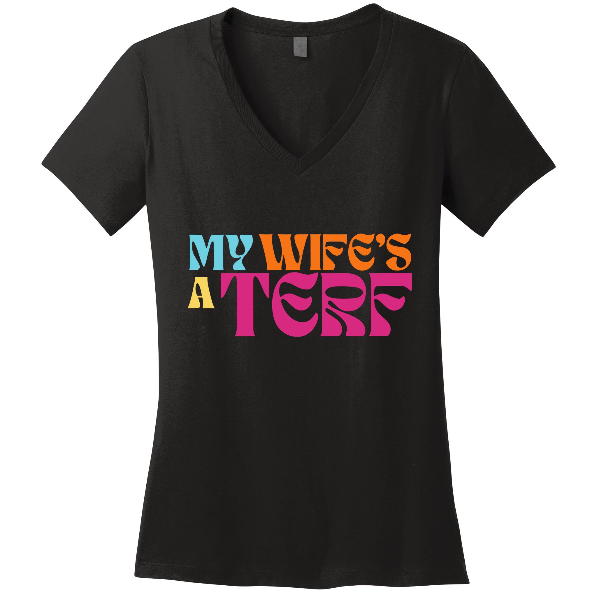Rebel Ada My WifeS A Terf Women's V-Neck T-Shirt