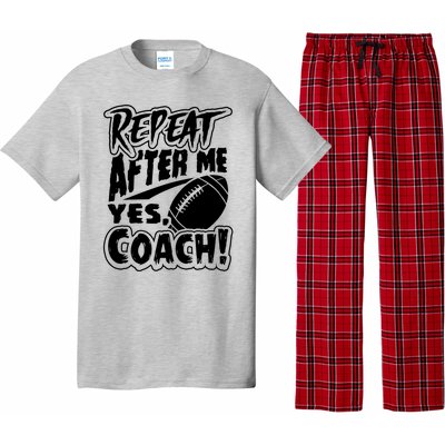 Repeat After Me Yes Coach Funny American Football Gift Pajama Set