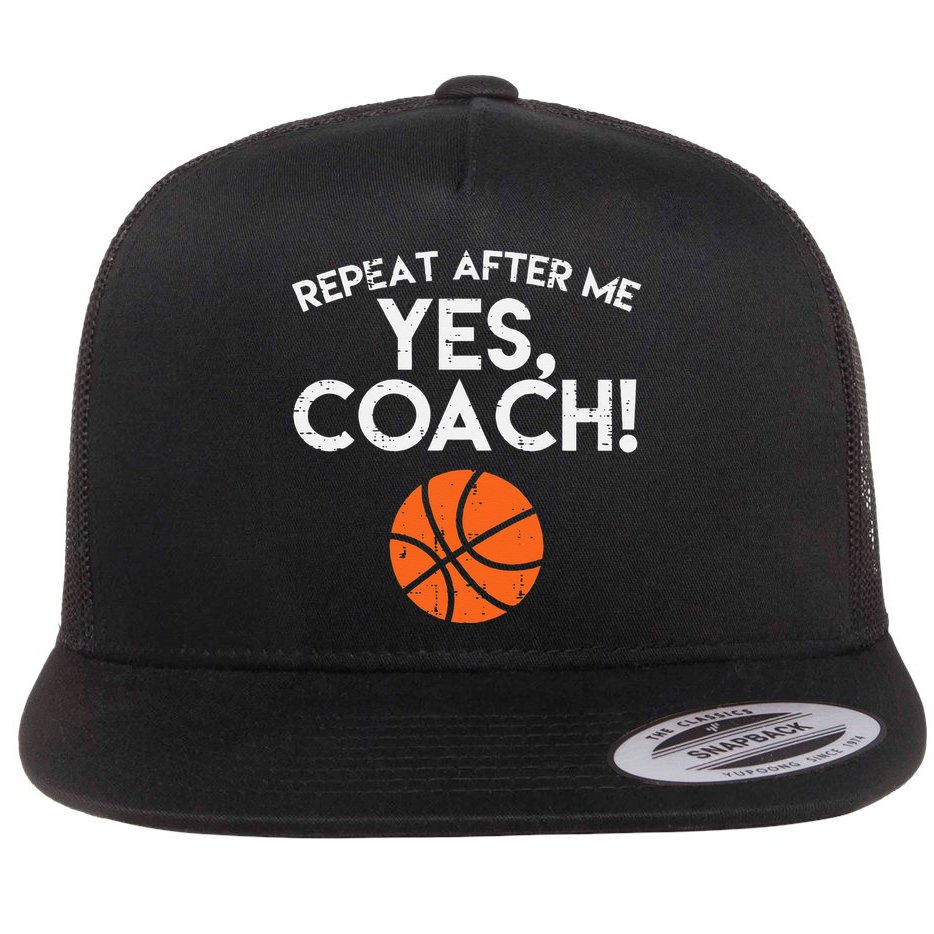 Repeat After Me Yes Coach Basketball Funny Sports Flat Bill Trucker Hat