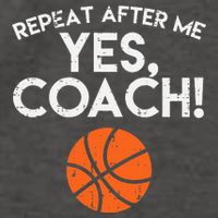 Repeat After Me Yes Coach Basketball Funny Sports Vector Backpack