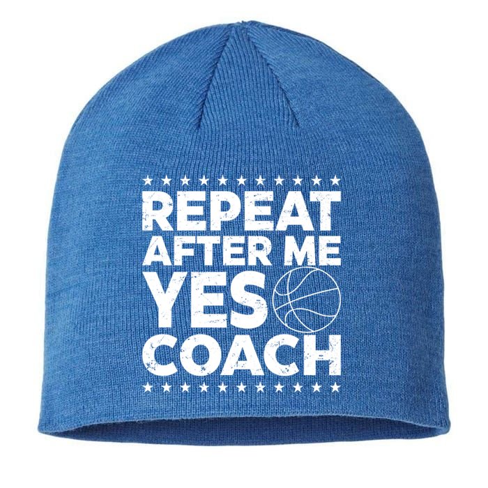 Repeat After Me Yes Coach Basketball Funny Sport Coaching Gift Sustainable Beanie