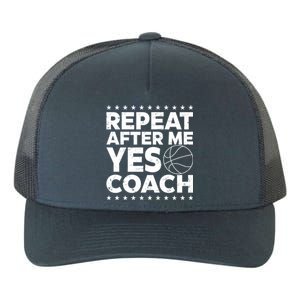 Repeat After Me Yes Coach Basketball Funny Sport Coaching Gift Yupoong Adult 5-Panel Trucker Hat