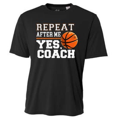 Repeat After Me Yes Coach Basketball Trainer Coaching Cooling Performance Crew T-Shirt