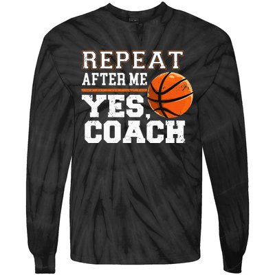 Repeat After Me Yes Coach Basketball Trainer Coaching Tie-Dye Long Sleeve Shirt