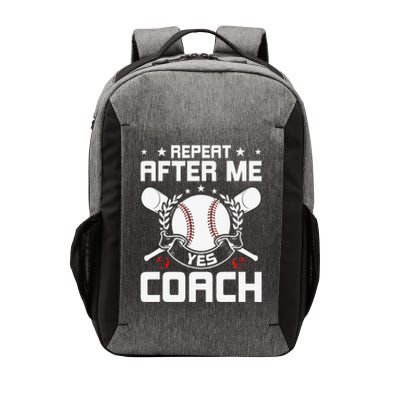 Repeat After Me Yes Coach Baseball Funny Sport Vector Backpack