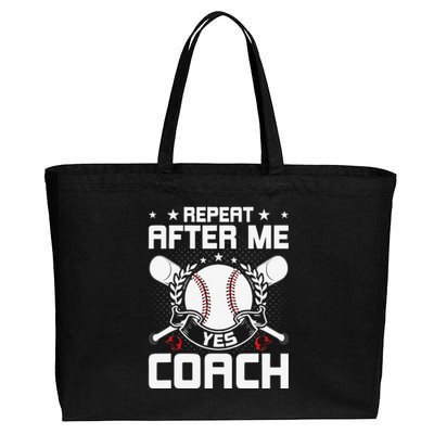 Repeat After Me Yes Coach Baseball Funny Sport Cotton Canvas Jumbo Tote