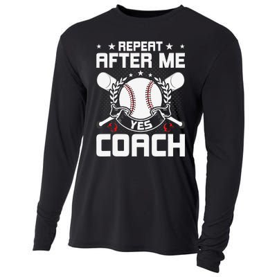 Repeat After Me Yes Coach Baseball Funny Sport Cooling Performance Long Sleeve Crew